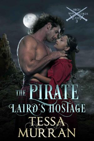 [The Highland Warlord Series 03] • The Pirate Laird's Hostage